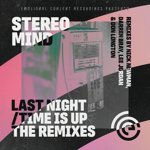 Stereo Mind - Last Night_Time Is Up the Remixes [ECR132]